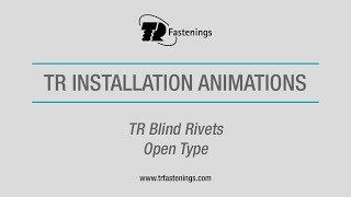 TR Blind Rivets - Open Type