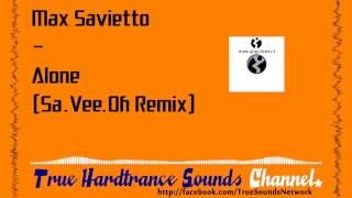 Max Savietto - Alone (Sa.Vee.Oh Remix)