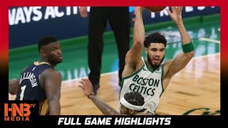 NO Pelicans vs Boston Celtics 3.29.21 | Full Highlights