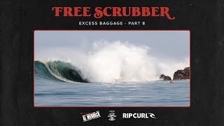 Free Scrubber Excess Baggage Part 8 | Tom Curren on #TheSearch | Rip Curl