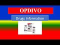 OPDIVO  -  -  Generic Name , Brand Names, How to use, Precautions, Side Effects