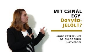 Mit csinál egy ügyvédjelölt? - Jogos kávészünet dr. Fülöp Edina ügyvéddel