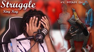 King Kay (ft. MTAM Geno) - Struggle | OFFICIAL REACTION