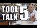 Tool Talk - Episode 5