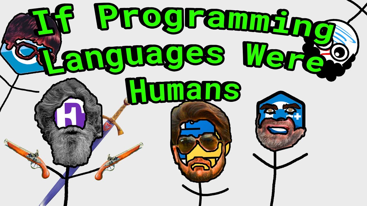 If Programming Languages Were Humans Youtube