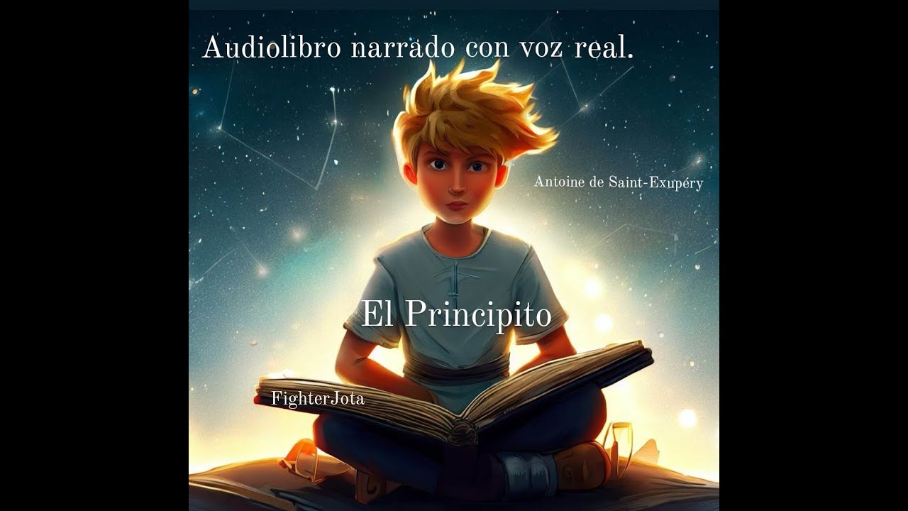 El Principito Capitulo 4 Antoine De Saint Exupéry Narrado Con Voz