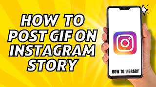 How To Post GIF To Instagram Story - Quick And Easy!
