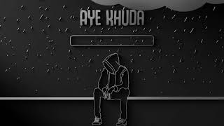 Aye Khuda Slowed And Reverb   Murder 2   Emraan Hashmi   Indian Lofi Song Channel