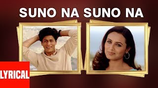 Suno Na Suno Na Lyrical Video | Chalte Chalte | Shahrukh Khan, Rani Mukherjee