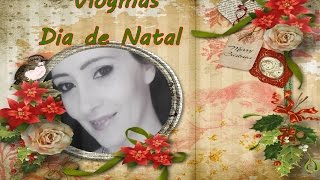 Vlogmas Dia de Natal