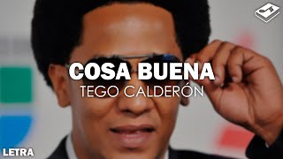 Tego Calderón - Cosa Buena (Letra) | SONGBOOK