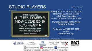 *Sneak Peek* - Studio Players, Lex. presents 'All I Really Need to Know I Learned in Kindergarten'