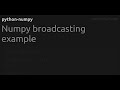 Numpy broadcasting example