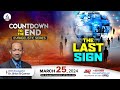 Mon., Mar. 25, 2024 | CJC Online Church | Countdown to the End | Dr Shion O’Connor | 7:15 PM