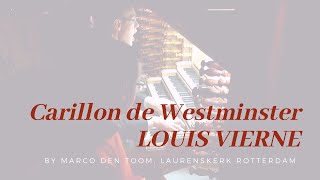 ViERNE - Carillon de Westminster at largest organ of The Netherlands (Rotterdam) by MARCO DEN TOOM