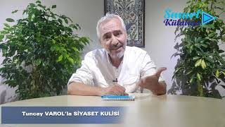 Tuncay VAROL'la Siyaset Kulisi