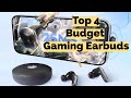 Top 4 Best Budget Gaming Earbuds in 2024