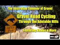 The Australian Summer of Gravel: Gravel Cycling Through the Adelaide Hills - Koalas & More