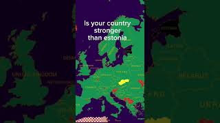 Is your country stronger than estonia? #country #geography #estonia