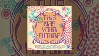 Dave Brock Presents This Was Your Future - Space Rock \u0026 Other Psychedelics 1978-1998, 3CD [Trailer]