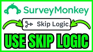 How To USE Skip Logic In SurveyMonkey (QUICK & EASY) 2026