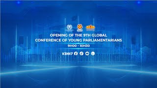 Opening of the 9th Global Conference of Young Parliamentarians | Truyền hình Quốc hội Việt Nam