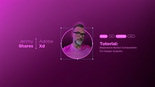 Adobe XD | Tutorial | Responsive Button Components