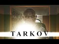 The Tarkov Experience™