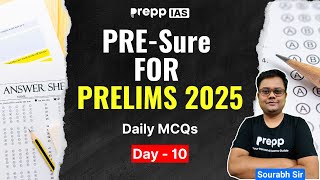 PRE-Sure For Prelims 2025 : Day 10 | Daily Prelims MCQs |  UPSC CSE 2025 #upsc2025