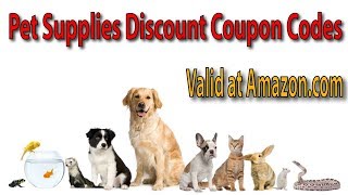 Pet Supplies Discount Coupon Codes for Amazon