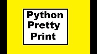 Python Pretty Print: pprint( )