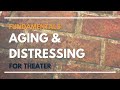 Aging & Distressing - Fundamentals | Scenic Art