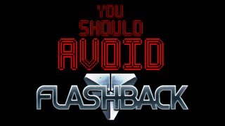 You Should Avoid - Flashback (2013 Edition)