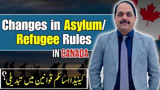 Changes in Asylum/ Refugees Rules in Canada #canada  #immigration #refugees #asylum