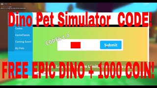 Dino Pet Simulator Code Roblox 1000 Coins Free Dino - roblox dino code