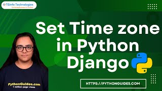 How to Set Timezone in Python Django | Set Time zone in Python Django