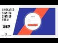 Animated Sign In - Sign Up Form | CSS - JQUERY Tutorial