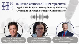 Legal & HR in Sync: Strengthening Fiduciary Oversight Through Strategic Collaboration