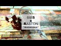 Bibs x Raston - MASHIAKA