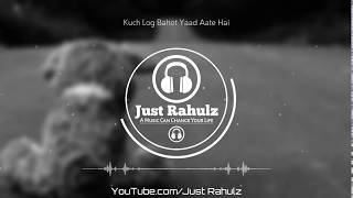 Khuch Log bhot Yaad Aate hai(8D Audio) (By)(Team Rajasthani)&(Just Rahulz)❤❤