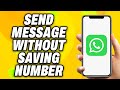 How To Send WhatsApp Message Without Saving Number - Quick Fix