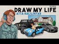 DRAW MY LIFE SONG - ATTA HALILINTAR