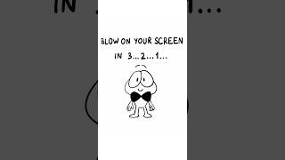 Blow On Your Screen 😄 (Animation Meme) Aud: @TubbyNug  #shorts