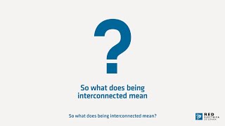 What are the international interconnections? Why are they important?