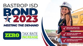 Bastrop ISD - 2023 Bond Overview