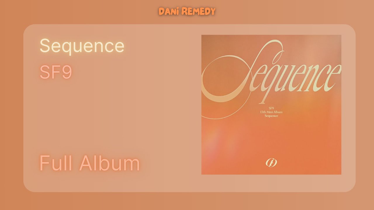 Full Album Sf9 Sequence Youtube