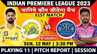 IPL 2024 | Chennai Super Kings vs Rajasthan Royals 61st Match Prediction | Playing11 CSK vs RR