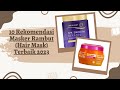 10 Rekomendasi Masker Rambut Hair Mask Terbaik 2023