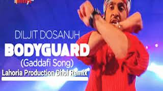 Bodyguard Dhol Remix Diljit Dosanjh DJ Sodi King Lahoria production