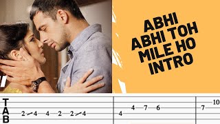 Abhi Abhi Toh Mile Ho | Guitar Tabs  | Jism 2 | Sunny Leone, Randeep, K.K | Acoustic Guitar lesson